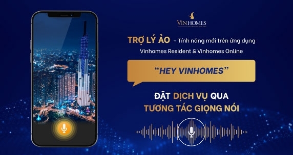 Ra mắt trợ lý ảo trên ứng dụng Vinhomes Resident và Vinhomes online