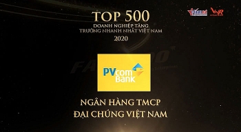 PVCombank vinh dự nằm trong bảng xếp hạng FAST500 -  500 doanh nghiệp tăng trưởng nhanh nhất Việt Nam – Năm 2020