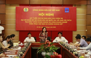 Công đoàn Dầu khí Việt Nam chung tay đối phó khủng hoảng kép