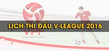 Lịch thi đấu chính thức V-League 2016