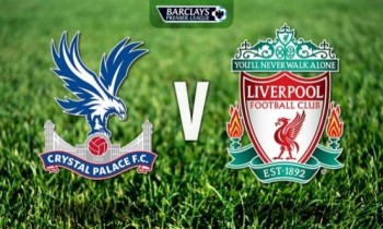 TRỰC TIẾP BÓNG ĐÁ: Crystal Palace vs Liverpool