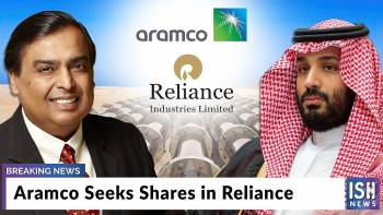 Reliance bán 20% hoạt động lọc hóa dầu cho Saudi Aramco