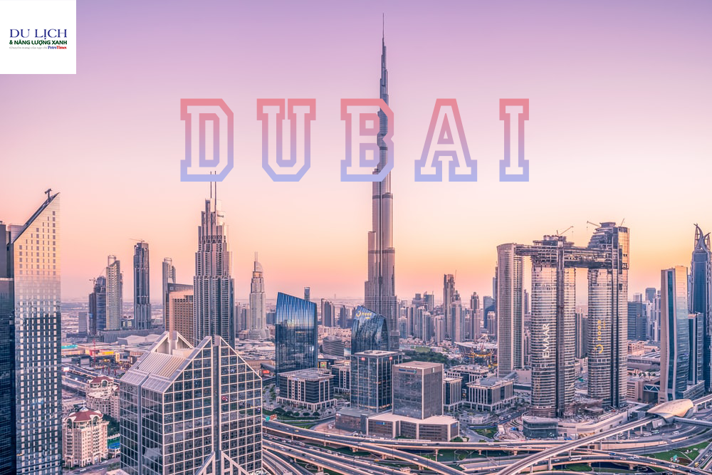Khám phá thành phố ngọc trai Dubai