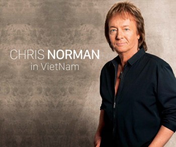 Danh ca Chris Norman đã đến Việt Nam