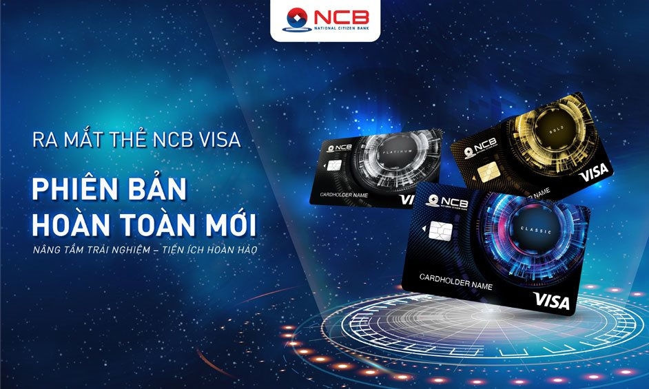 Tin nhanh ngân hàng ngày 22/7: NCB ra mắt thẻ tín dụng quốc tế Visa không tiếp xúc
