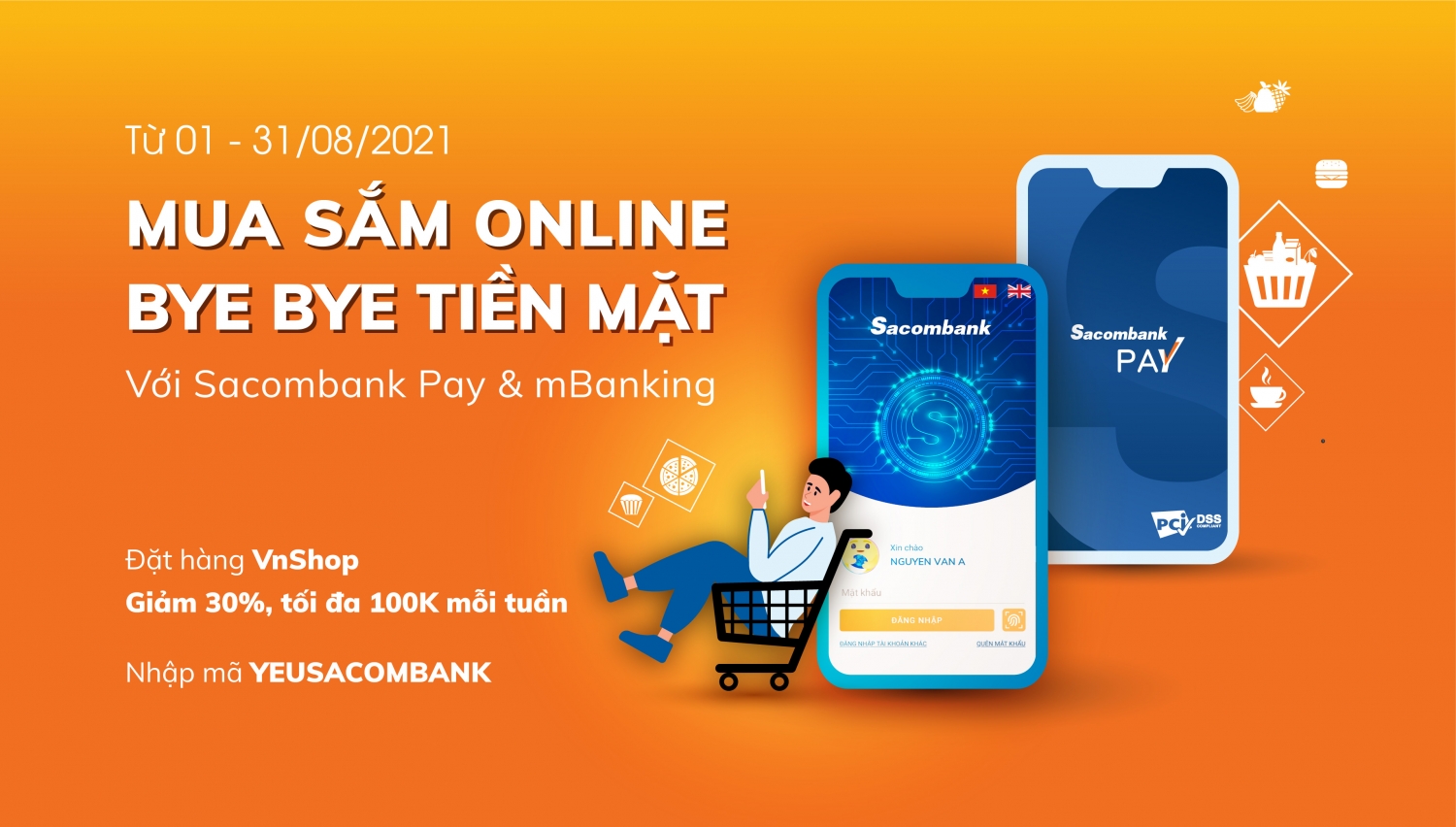 Tin nhanh ngân hàng ngày 1/8: “Mua sắm online - Bye bye tiền mặt” với Sacombank