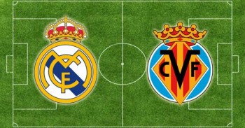 Link xem trực tiếp bóng đá: Real Madrid - Villarreal