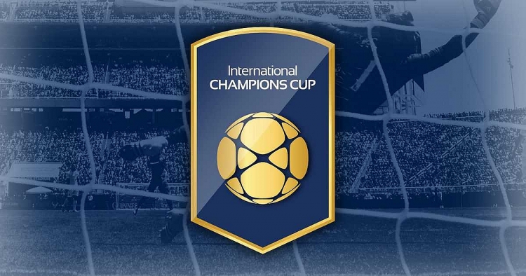 lich thi dau international champions cup icc 2018