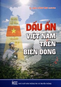 ‘Dấu ấn Việt Nam trên Biển Đông’: Cuốn sách về Biển Đông đến với bạn đọc