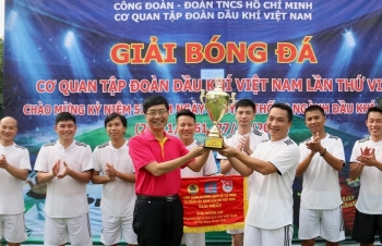 Bế mạc Giải bóng đá Cơ quan Tập đoàn Dầu khí Việt Nam 2018