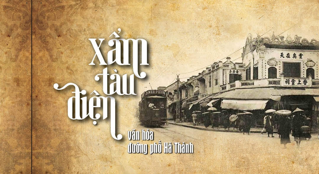 Xẩm tàu điện - thoáng nhớ văn hóa đường phố Hà Nội