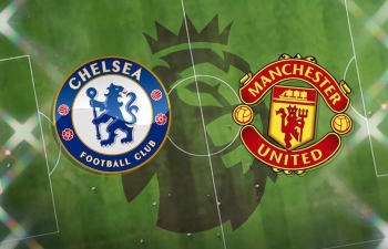 Xem trực tiếp Chelsea vs Man Utd ở đâu?