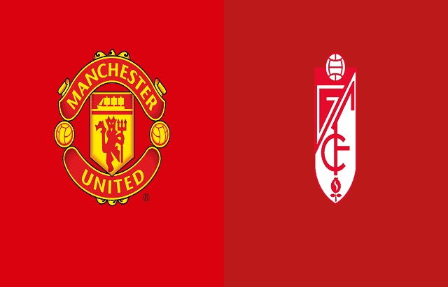 Xem trực tiếp Man Utd vs Granada ở đâu?