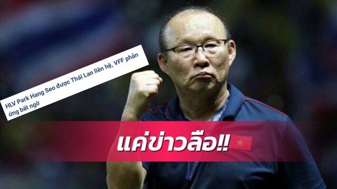 Thực hư tin đồn HLV Park Hang Seo dẫn dắt đội tuyển Thái Lan - 1