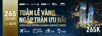 “Đại tiệc” ưu đãi trị giá hàng chục tỷ đồng nhân dịp khai trương Bamboo Airways Tower
