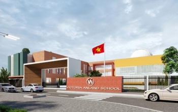 Dự án trường Victoria Anland School - Nhà trường xây dựng chương trình chuẩn, đào tạo giáo viên giỏi
