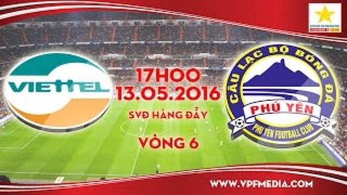 Link xem trực tiếp bóng đá: Viettel vs Phú Yên