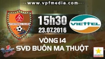 Link xem trực tiếp bóng đá: Đắk Lắk vs Viettel